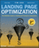Landing Page Optimization: The Definitive Guide to Testing and Tuning for Conversions