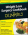 Weight Loss Surgery Cookbook for Dummies (for Dummies (Lifestyle))