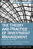 The Theory and Practice of Investment Management: Asset Allocation, Valuation, Portfolio Construction, and Strategies