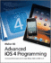 Advanced Ios 4 Programming: Developing Mobile Applications for Apple Iphone, Ipad, and Ipod Touch