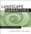 Landscape Narratives; Design Practices for Telling Stories