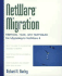 Netware? Migration: Methods, Tools, and Techniques for Migrating to Netware 4