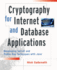 Cryptography for Internet and Database Applications: Developing Secret and Public Key Techniques With Java