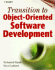 Transition to Object-Oriented Software Development Fayad, Mohamed E. and Laitinen, Mauri