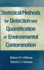 Statistical Methods for Detection and Quantification of Environmental Contamination