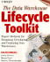 The Data Warehouse Lifecycle Toolkit: Expert Methods for Designing, Developing and Deploying Data Warehouses