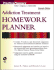 Addiction Treatment Homework Planner (Practiceplanners)