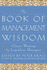 The Book of Management Wisdom: Classic Writings By Legendary Managers