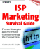 Isp Marketing Survival Guide: Proven Strategies and Secrets for Outmaneuvering the Competition