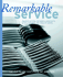 Remarkable Service: a Guide to Winning and Keeping Customers for Servers, Managers, and Restaurant Owners