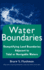 Water Boundaries Demystifying Land Boundaries Adjacent to Tidal Or Navigable Waters 4 Wiley Series in Surveying and Boundary Control