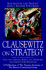 Clausewitz on Strategy: Inspiration and Insight From a Master Strategist