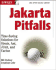 Jakarta Pitfalls: Time-Saving Solutions for Struts, Ant, Junit, and Cactus (Java Open Source Library)