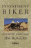 Investment Biker