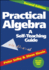 Practical Algebra: a Self-Teaching Guide, 2nd Edition (Wiley Self-Teaching Guides)