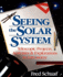 Seeing the Solar System: Telescopic Projects, Activities, and Explorations in Astronomy