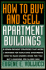 How to Buy and Sell Apartment Buildings