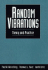 Random Vibrations: Theory and Practice