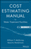 Cost Estimating Manual for Water Treatment Facilities