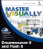 Master Visually Dreamweaver 8 and Flash 8