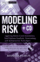 Modeling Risk: Applying Monte Carlo Simulation Real Options Analysis Forecasting and Optimization Techniques