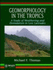 Geomorphology in the Tropics: a Study of Weathering and Denudation in Low Latitudes