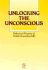 Unlocking the Unconscious: Selected Papers of Habib Davanloo, MD