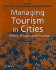 Managing Tourism in Cities: Policy, Process and Practice