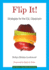 Flip It! : Strategies for the Esl Classroom