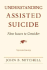 Understanding Assisted Suicide: Nine Issues to Consider