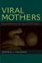 Viral Mothers Format: Hardcover