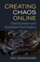 Creating Chaos Online: Disinformation and Subverted Post-Publics