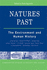 Natures Past: the Environment and Human History (Comparative Studies in Society & History)