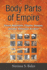 Body Parts of Empire Format: Hardcover