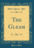 The Gleam Classic Reprint