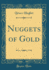 Nuggets of Gold (Classic Reprint)