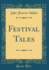 Festival Tales Classic Reprint