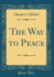 The Way to Peace Classic Reprint