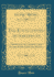 The Encyclopedia of Anecdotes Illustrative of Character and Events From Genuine Sources Classic Reprint