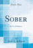 Sober By Act of Parliament Classic Reprint