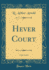 Hever Court, Vol 2 of 2 Classic Reprint