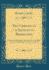 The Chronicle of Jocelin of Brakelond a Picture of Monastic Life in the Days of Abbot Samson Newly Edited By Sir Ernest Clarke Classic Reprint