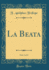 La Beata, Vol 2 of 2 Classic Reprint