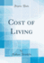 Cost of Living Classic Reprint