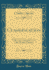 Classification: Class D; Universal and Old World History (Classic Reprint)
