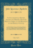 An Ecclesiastical History, Ancient and Modern, From the Birth of Christ, to the Beginning of the Present Century, Vol. 1 of 4: in Which the Rise, Progress, and Variations of Church Power, Are Considered in Their Connexion With the State of Learning and Ph