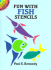 Fun With Fish Stencils (Dover Little Activity Books)