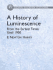 A History of Luminescence: From the Earliest Times Until 1900.; (Dover Phoenix Editions)