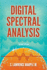 Digital Spectral Analysis With Applications: Second Edition