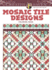 Creative Haven Mosaic Tile Designs Coloring Book (Adult Coloring)